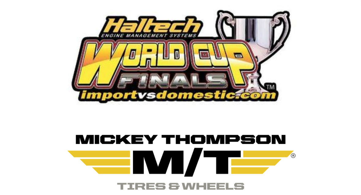 Mickey Thompson It’s Import vs. Domestic to Close the Season